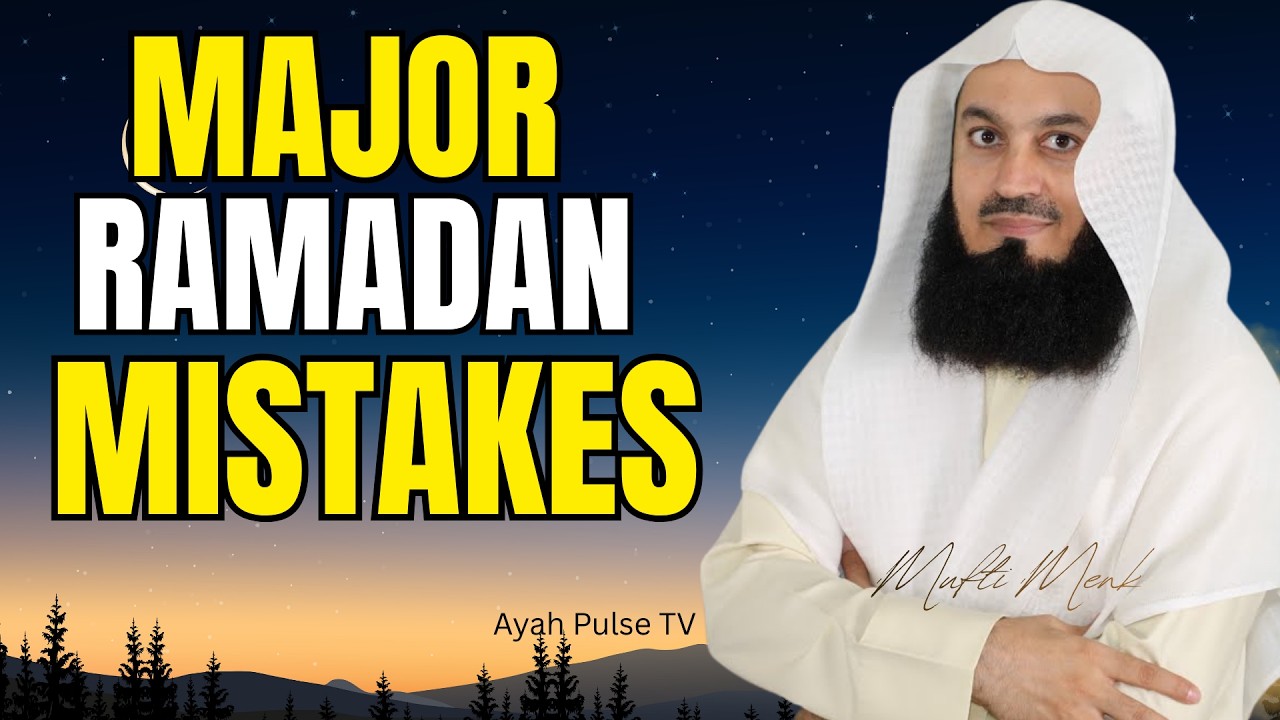 Why Your Ramadan Feels Empty — Major Mistakes Muslims Still Make | Mufti Menk Powerful Reminder