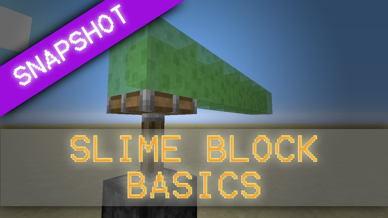 Slime Block Basics