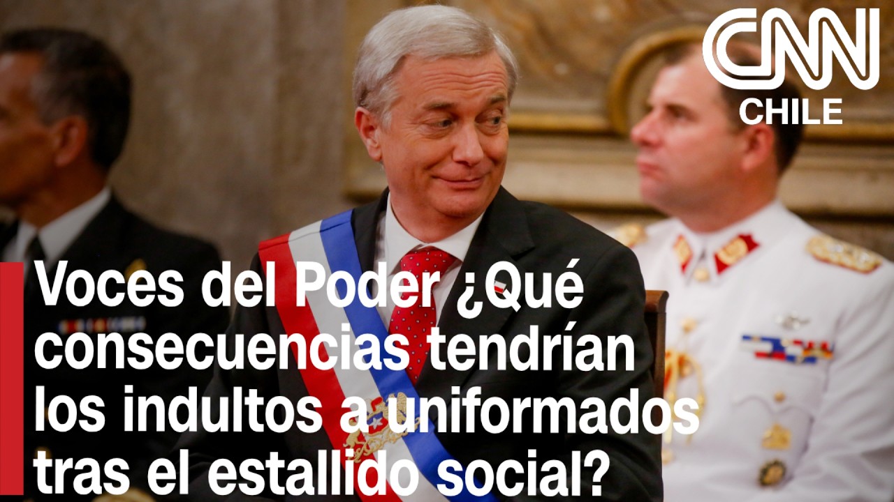 Voces del Poder ¿Qué consecuencias tendrían los indultos a uniformados tras el estallido social?