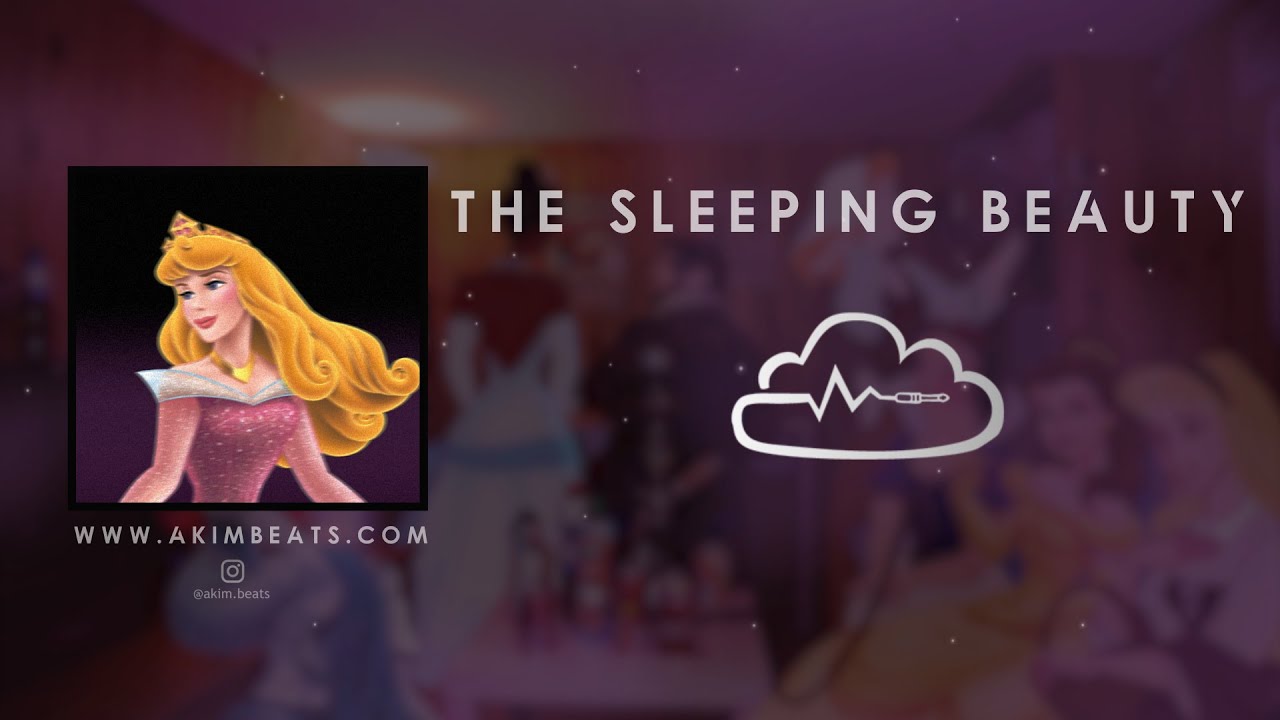 Akim Beats - The Sleeping Beauty [Disney Tape Vol. 1 : The Princesses 👸🏻]