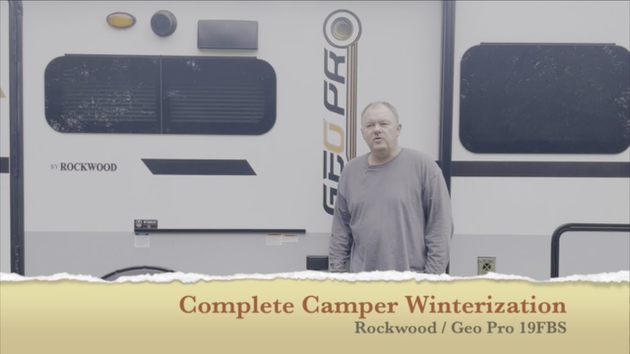 Winterizing a Camper - Geo Pro Camper 19FBS