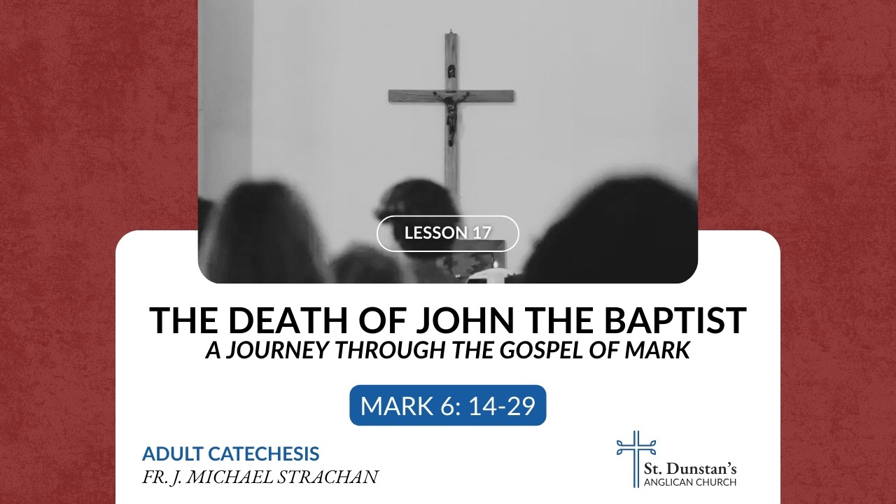 The Death of John the Baptist (Mark 6:14–29)