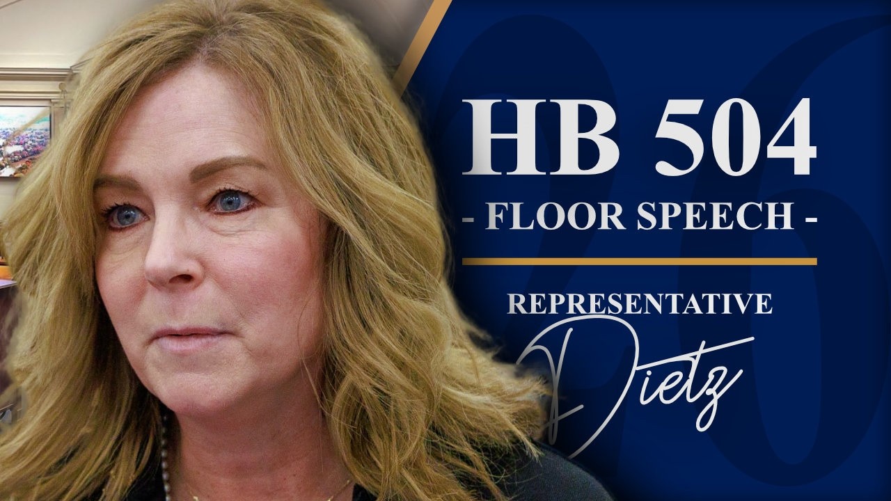 2026 Regular Session - Day 35 - HB 504 | Rep. Stephanie Dietz