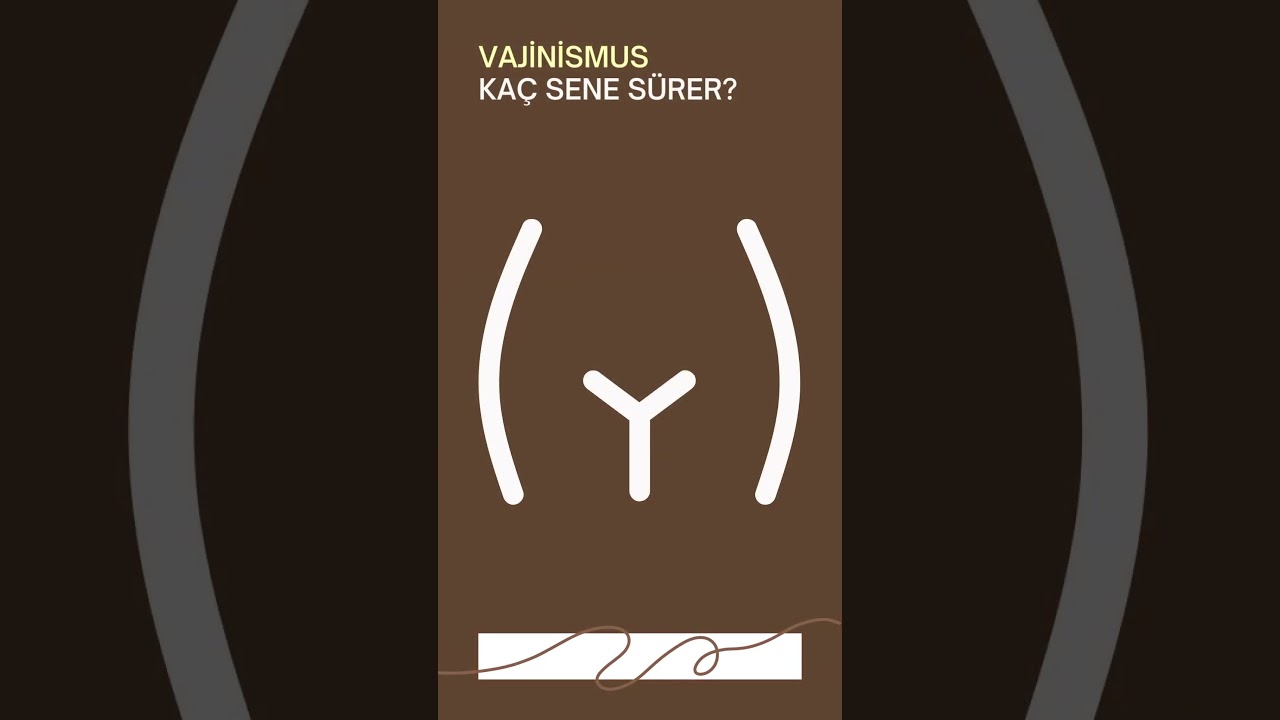 Vajinismus Nedir?
