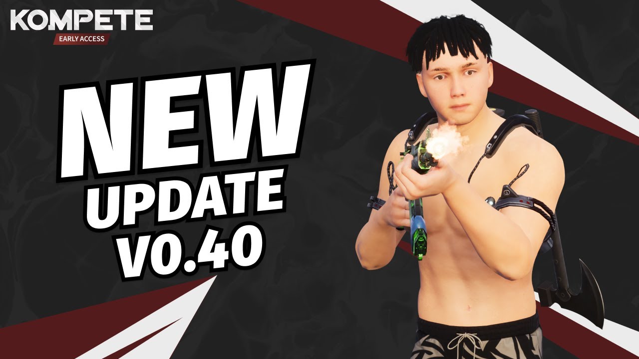 New KOMPETE Early Access Gameplay - Patch v0.40