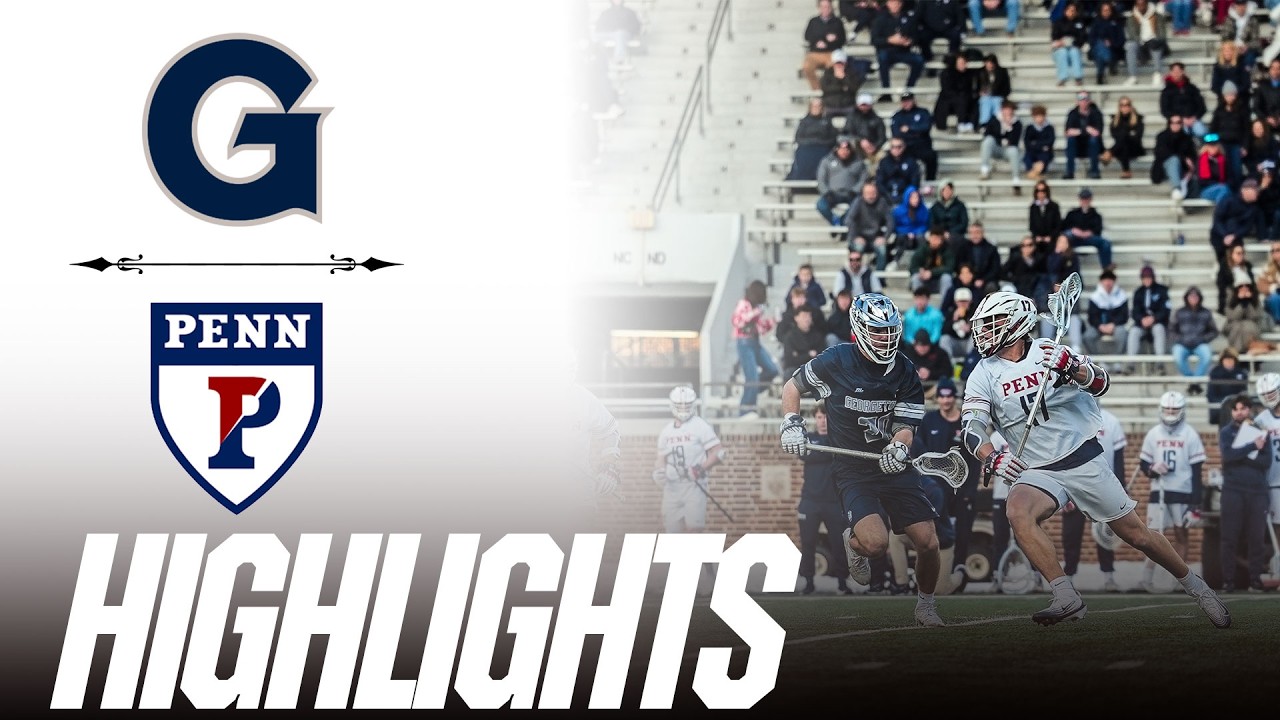 Georgetown vs Penn | Men's College Lacrosse Highlights | 2026 Spring Season