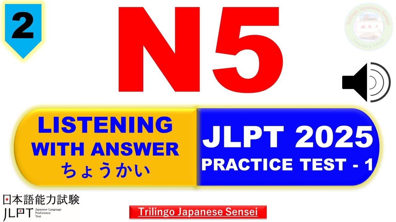 JLPT N5 ListeningPracticeTest 2025 No 2