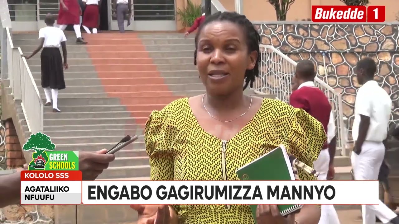 KOLOLO SSS YEGASSE KU GREEN SCHOOLS  BALWANIRIRA BUTONDEBWANSI