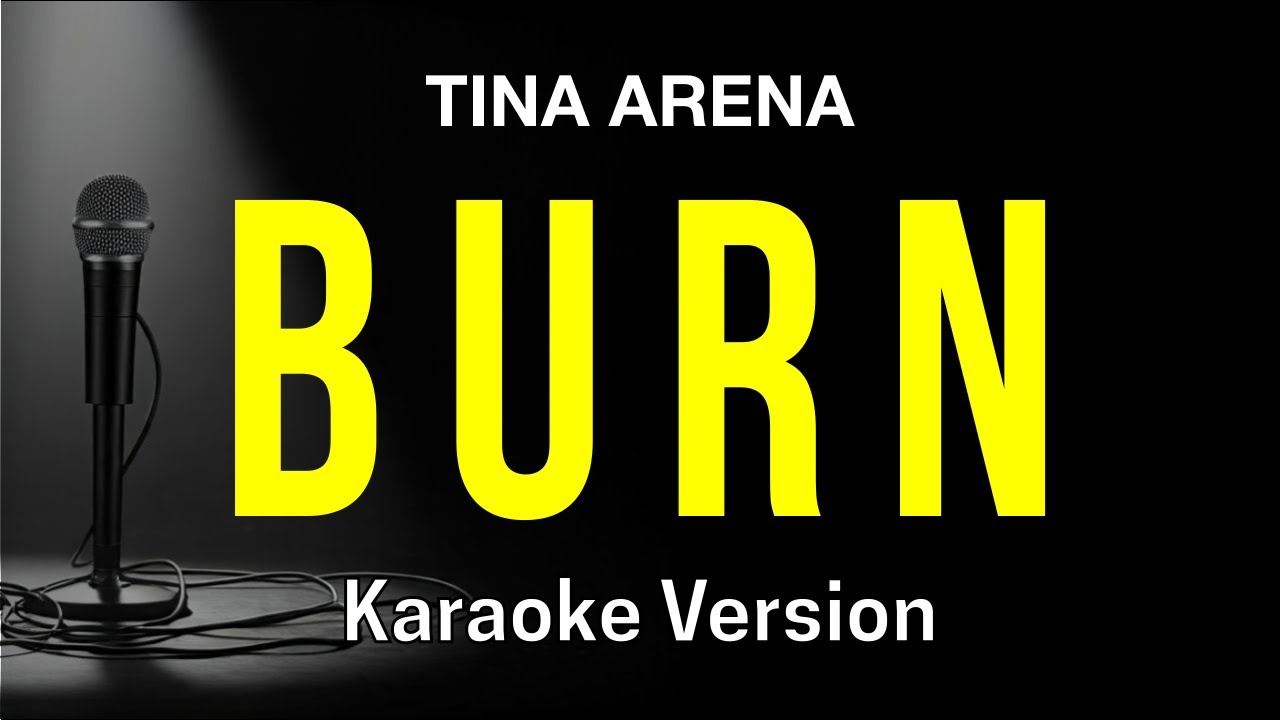 Burn - Tina Arena (Karaoke Version)