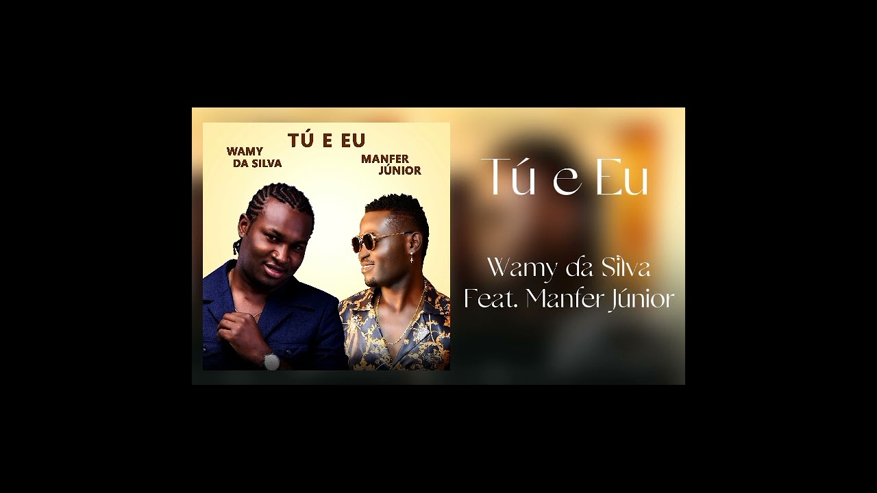 Wamy da Silva feat Manfer Junior-Tu e Eu