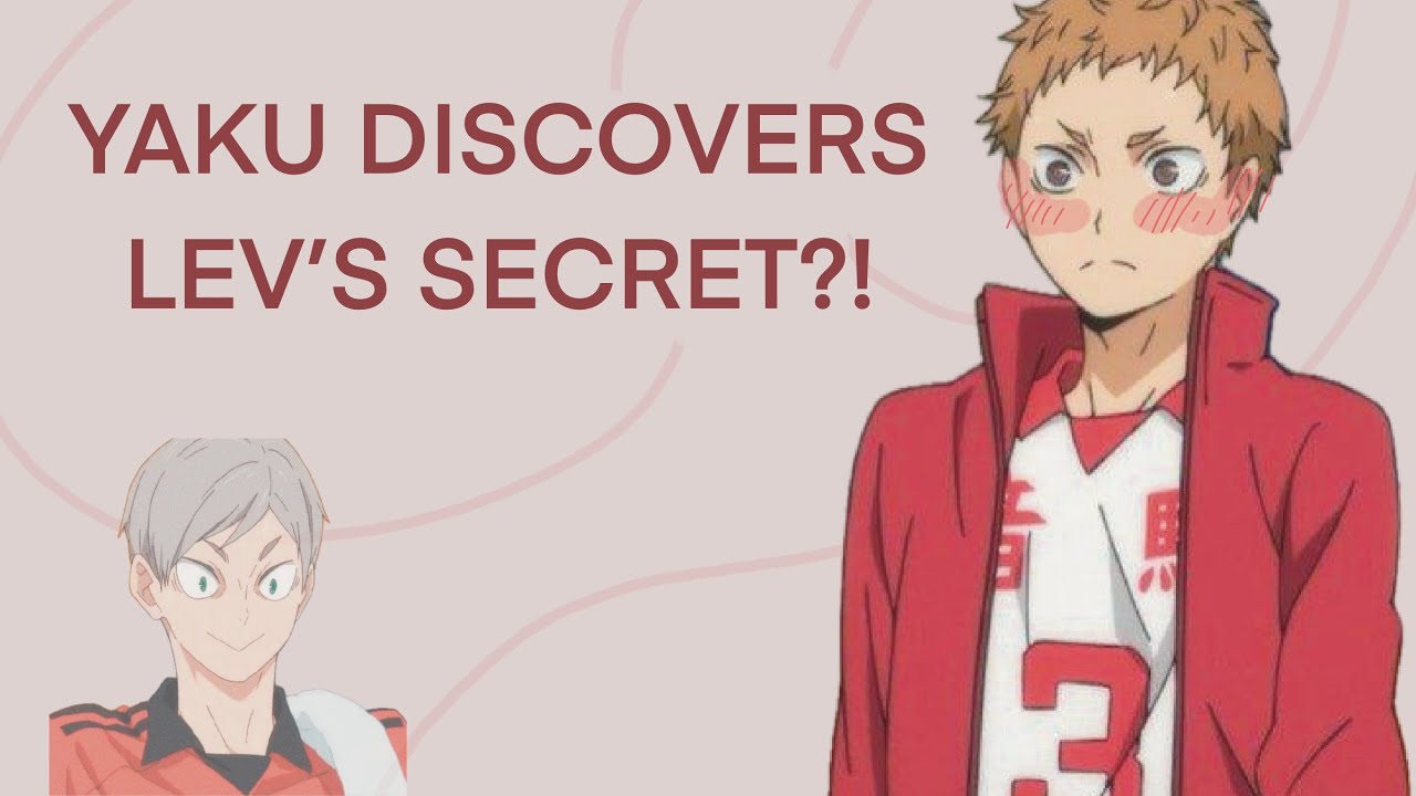 WE LISTEN AND WE DONT JUDGE (Nekoma chaos) | Haikyuu texts | YAKU discovers LEV’S secret?