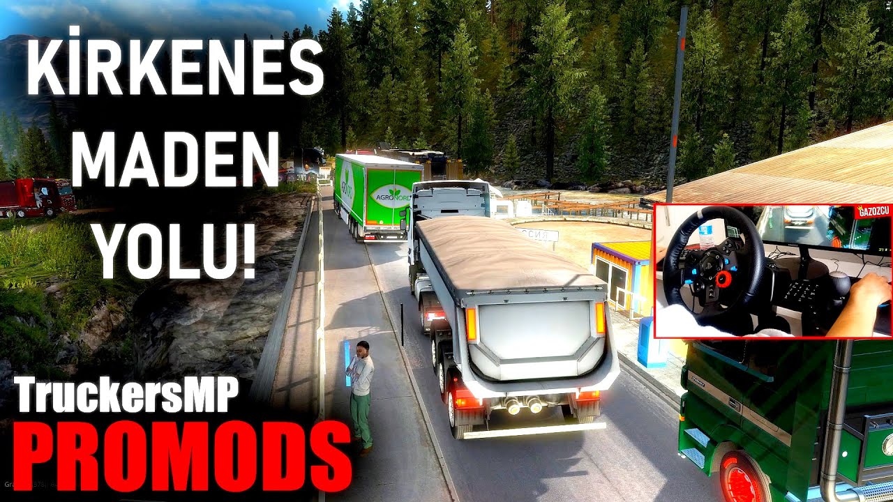 OYUN PAS İLE KÜSTÜM?! - KİRKENES MADEN YOLU! - ETS 2 MP ProMods (G29)