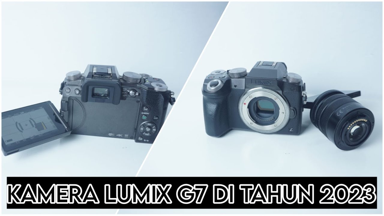 Review Panasonic Lumix G7 II Kamera Lumix G7, Kamera 4K Termurah !!! Worth It Untuk Pemula/Pro