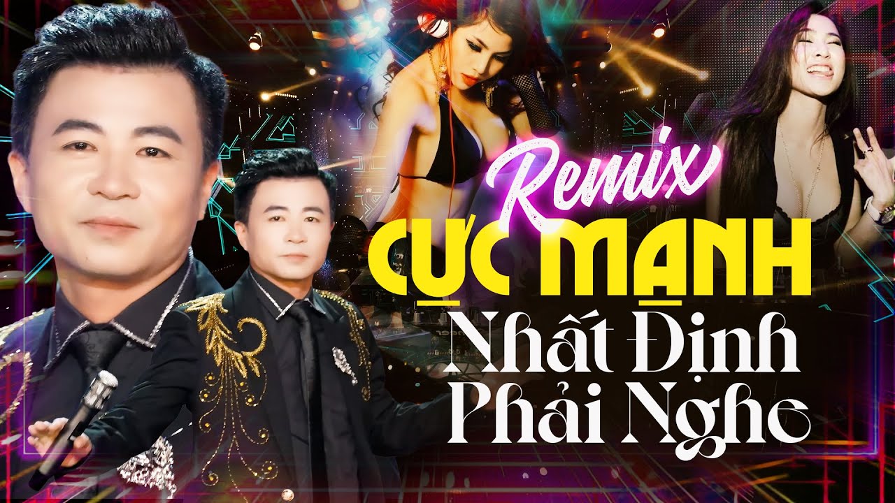 NHẠC TRẺ REMIX CỰC MẠNH - Liên Khúc NHẠC VIỆT REMIX NONSTOP Nhất Định Phải Nghe | NGỌC LÂM LK REMIX