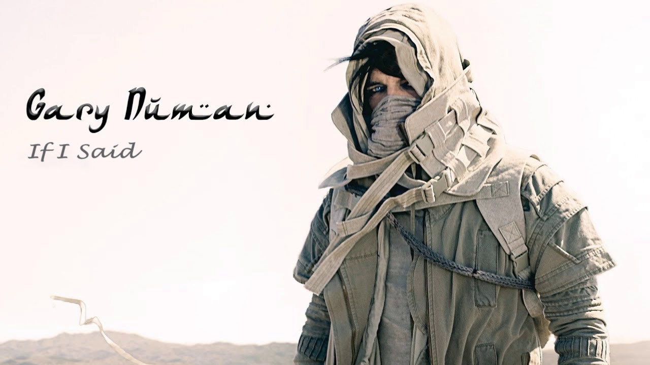 Gary Numan - If I Said