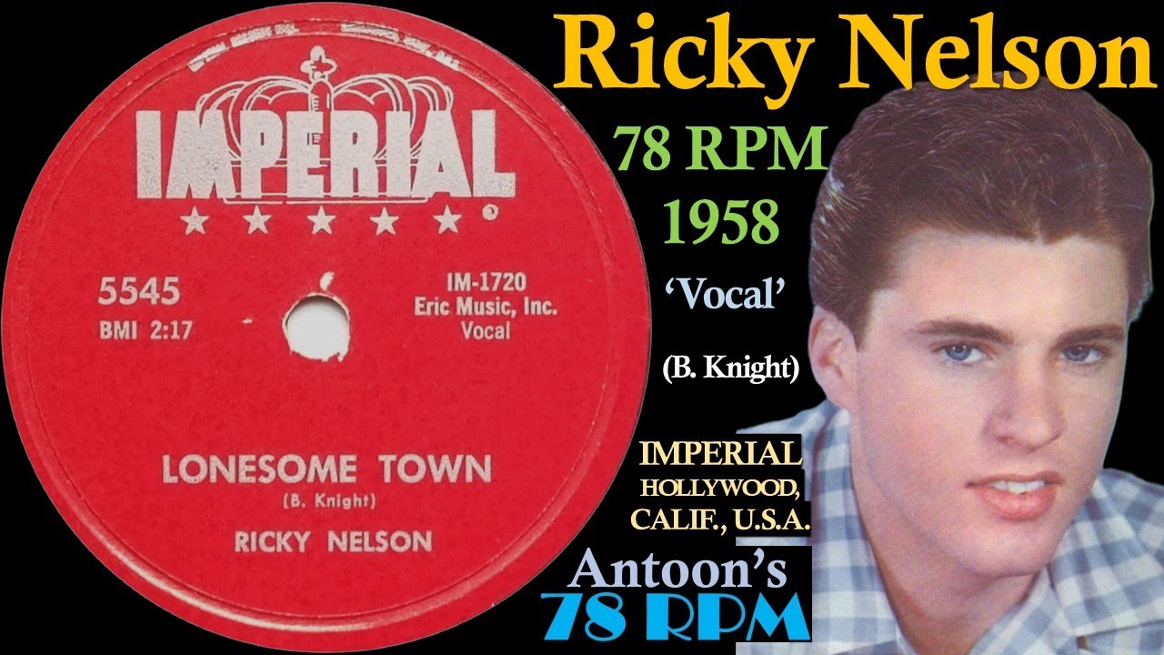 Ricky Nelson | Lonesome Town | Imperial 78 rpm | 1958 USA
