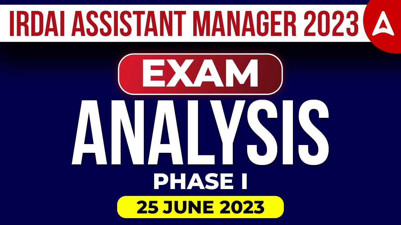 IRDAI Assistant Manager Exam Analysis | IRDAI Exam Analysis | IRDAI Phase 1 | Full Details