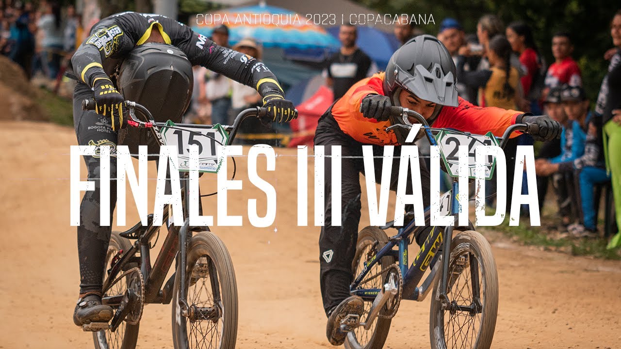Finales Copacabana | Copa Antioquia de BMX 2023