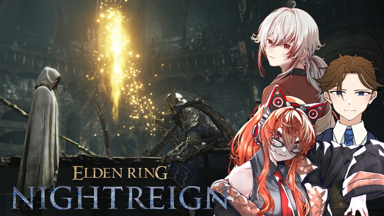 【Night12】一歩ずつ順調に【ELDEN RING NIGHTREIGN　w/秋野純華・月詠樹】