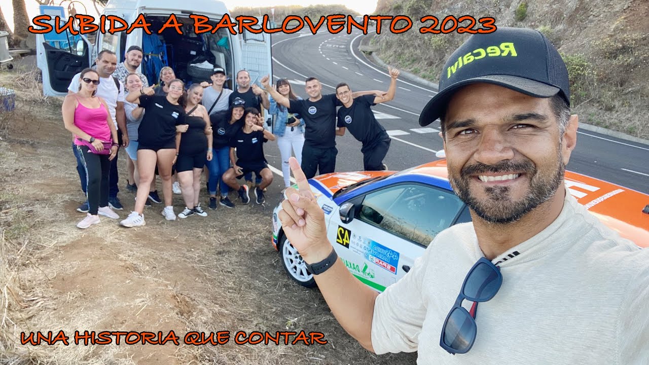 SUBIDA BARLOVENTO - 2023 - on board - Una historia que contar - Jonatanrodriguezsport