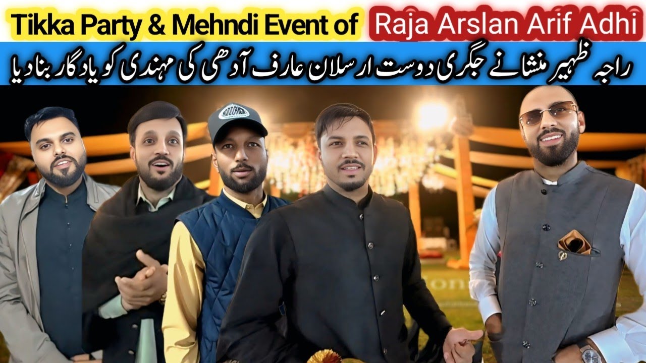 Raja Zaheer Mansha Hosts a Fun Tikka Party at Raja Arsalan Arif Addi&rsquo;s Mehndi 