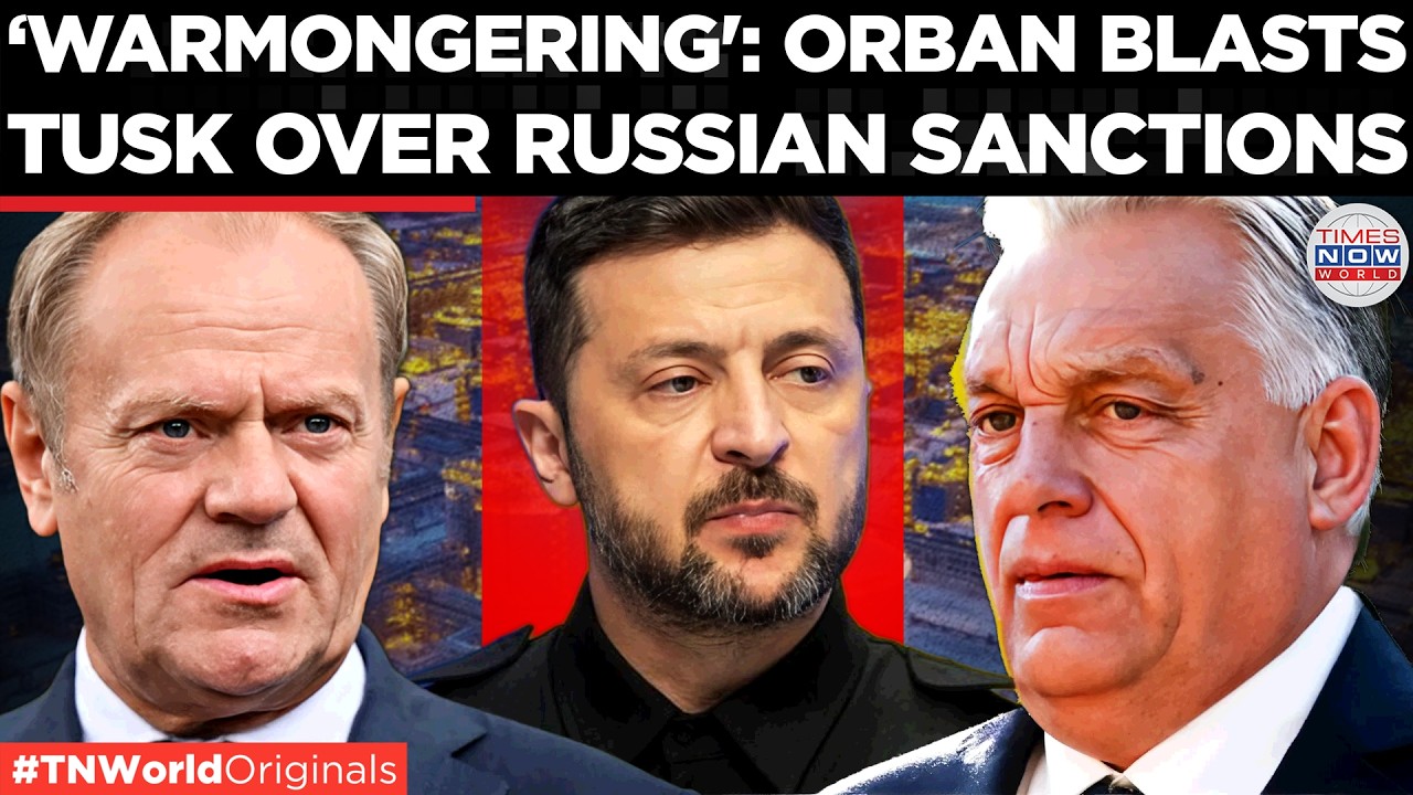 ORBAN VS TUSK: Hungary Blocks &euro;90b EU Ukraine Aid, Warns Sanctions Could Cause National Collapse