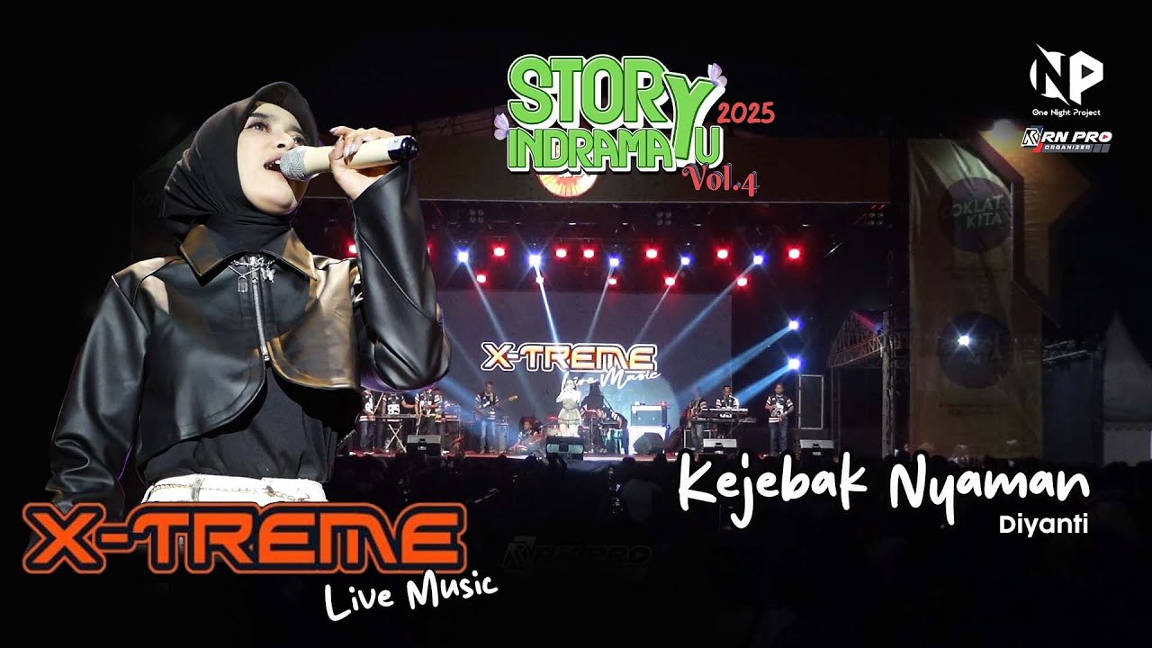Kejebak Nyaman - Diyanti | X-TREME Music | Story Indramayu Fest Vol.04