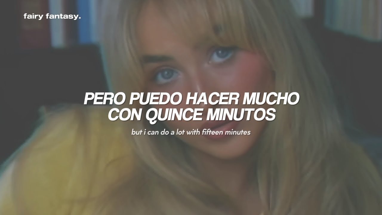 Sabrina Carpenter - 15 Minutes『sub. español + letra/ lyrics』