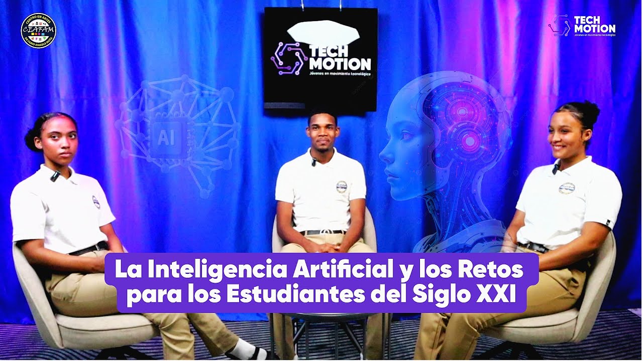 La Inteligencia Artificial y los Retos para los Estudiantes del Siglo XXI | Tech Motion Ep.1