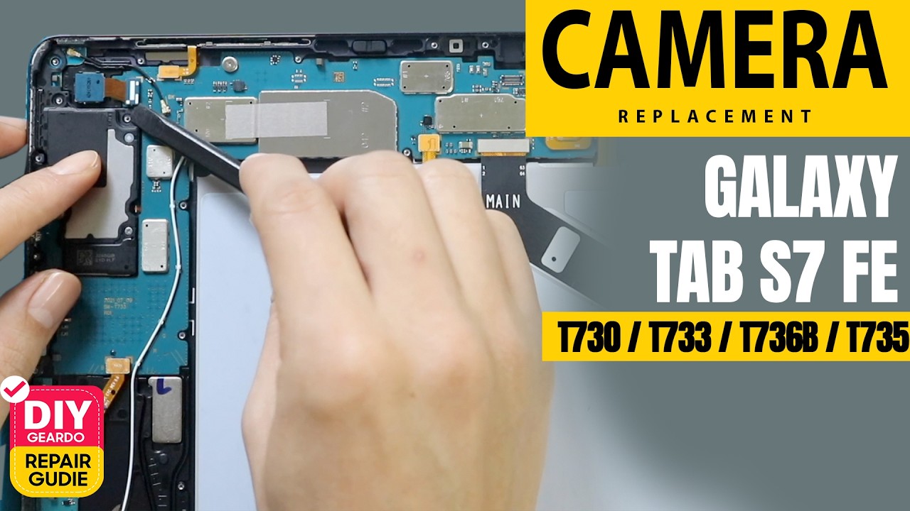 Samsung Galaxy Tab S7 FE Camera Replacement | SM:T730 T733 T736B T735