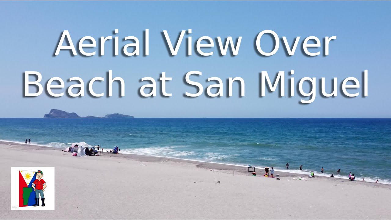 vlog #303  Aerial View over San Miguel Beach San Antonio Zambales