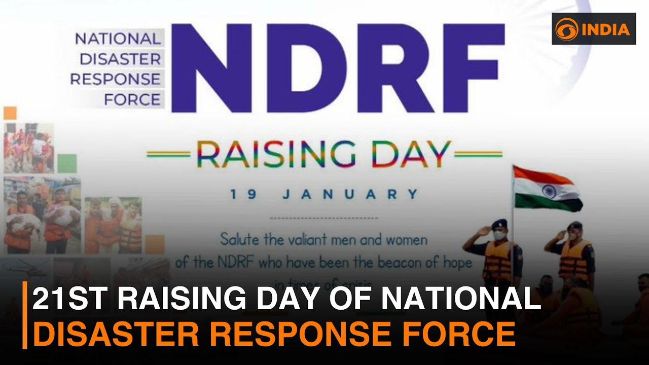 21st Raising Day of National Disaster Response Force