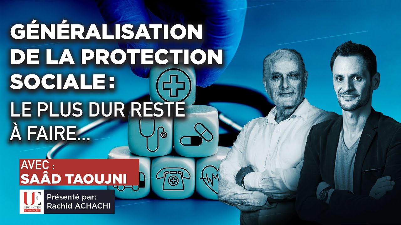 Généralisation de la protection sociale: Le plus dur reste à faire…