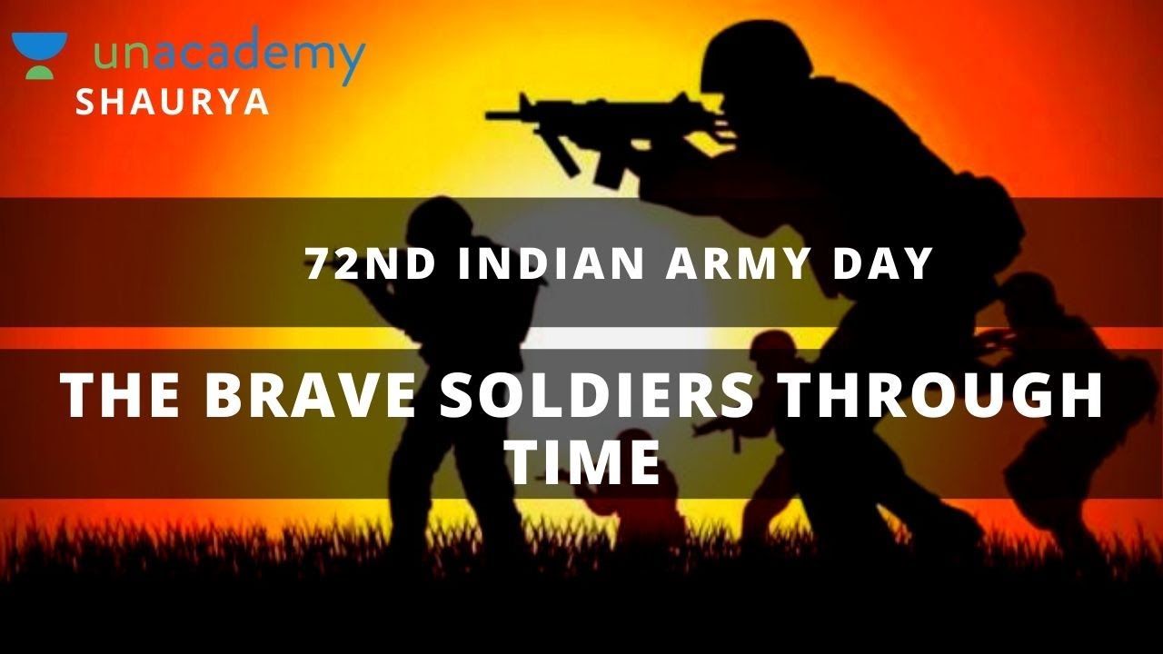 The Brave Soldiers Through Time | Indian Army Day 2020 | Unacademy Shaurya