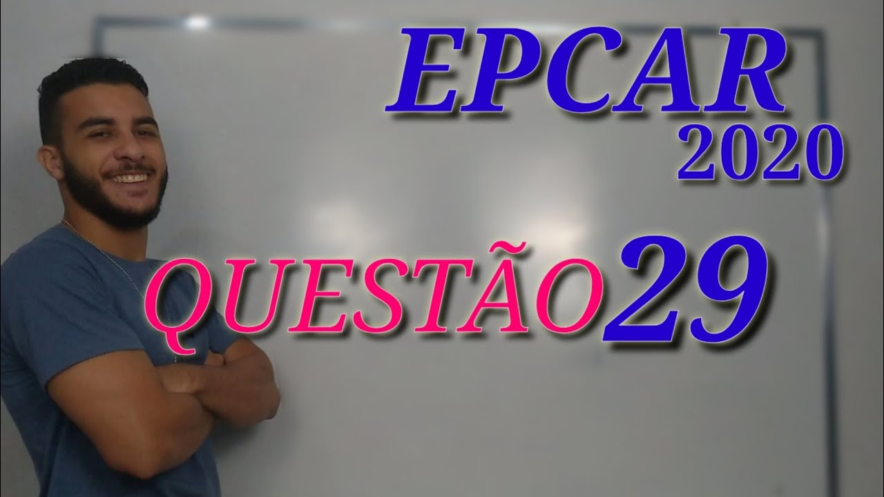 EPCAR 2020 /MATEMÁTICA/ QUESTÃO 29 🐺