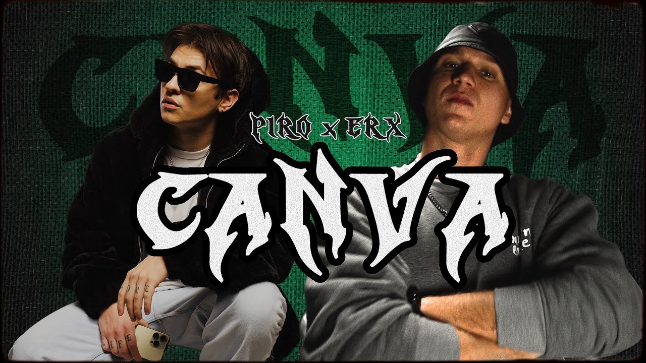 PIRO x ERX - CANVA (prod. Haake) @piro_pirovsky