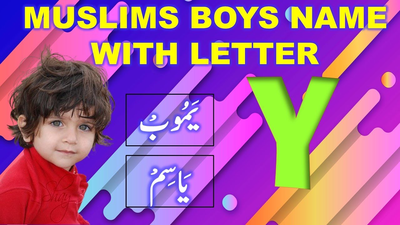 Y Letter Names for Muslim Baby Boys | Baby Boys Name With Letter Y | Muslim Baby Boys Name