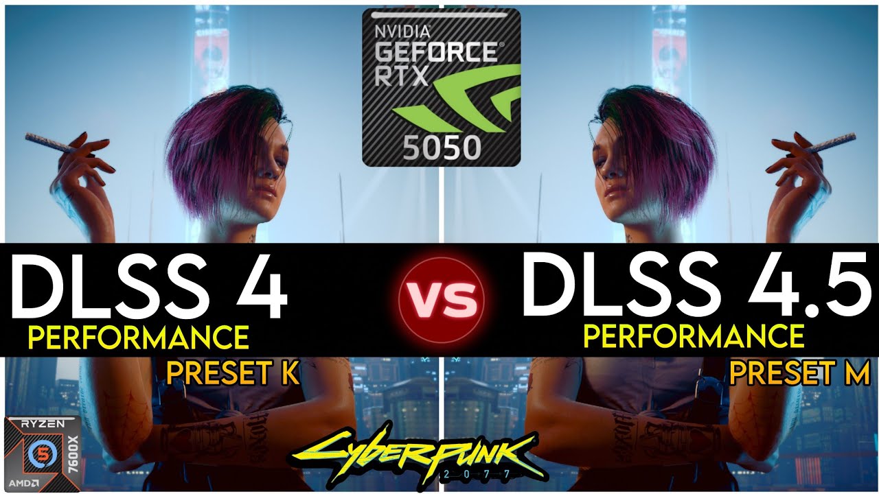 Nvidia (DLSS 4 vs DLSS 4.5) - Cyberpunk 2077 - RTX 5050