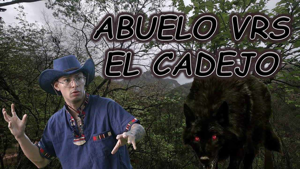 tu abuelo vrs el cadejo / Humor salvadoreño.