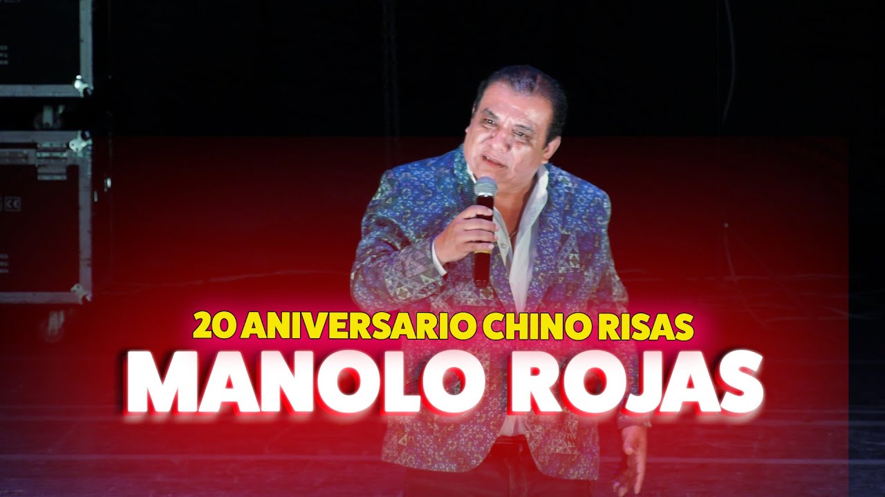 MANOLO ROJAS | 20 ANIVERSARIO CHINO RISAS 😂😂 🇵🇪