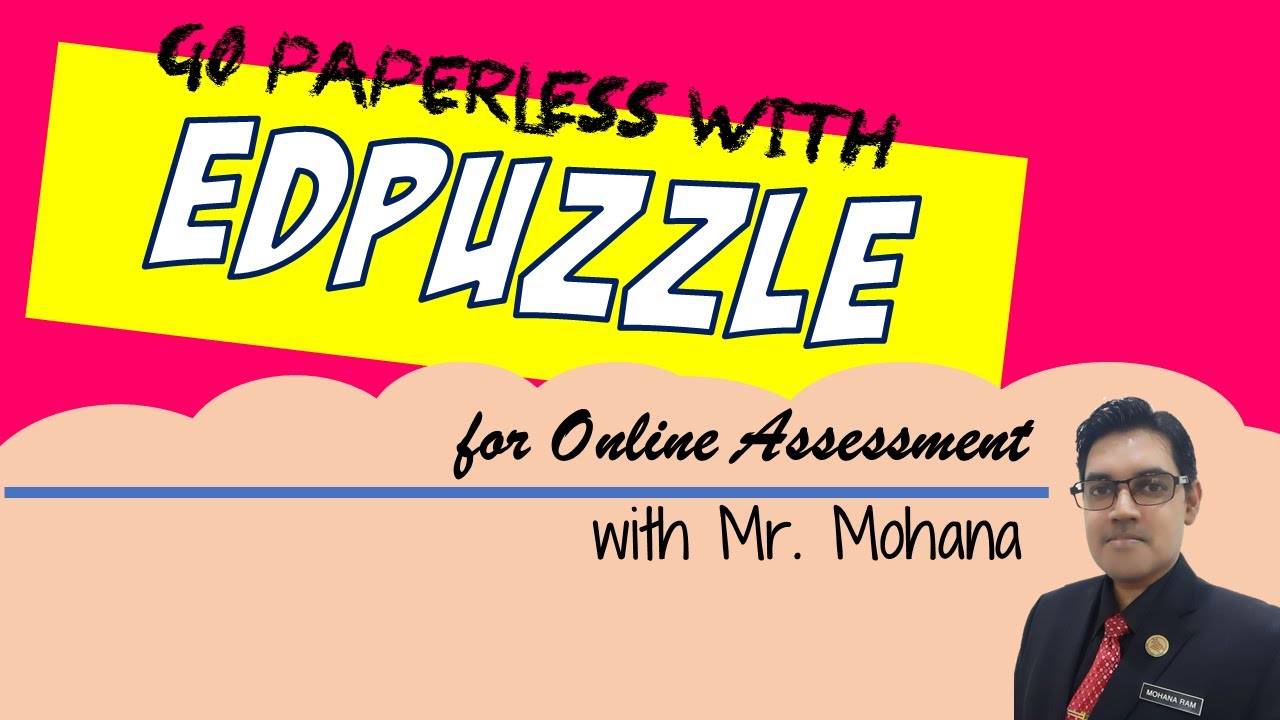 Paperless Assessment with Edpuzzle