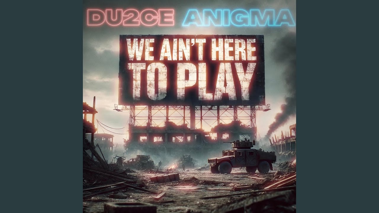 We Ain't Here To Play (feat. Anigma)