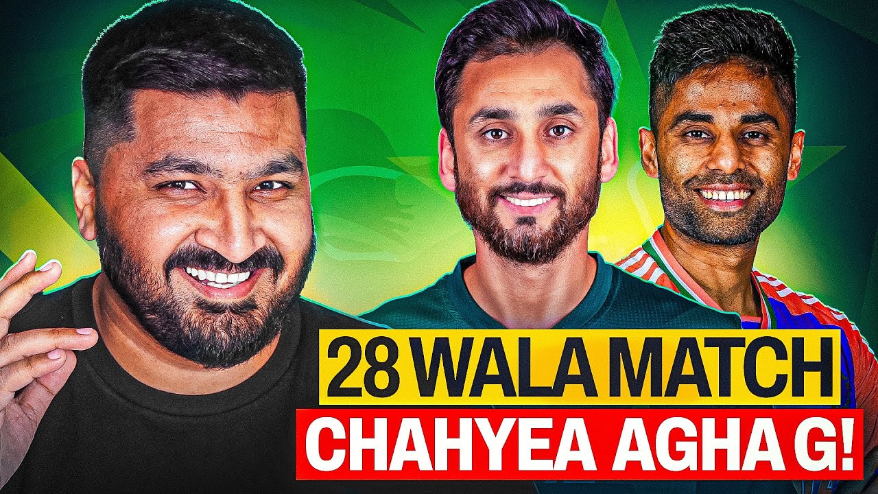 28 Wala Match Chahyea Aghaaaaaaaa G!!!!!!!!!!!! 