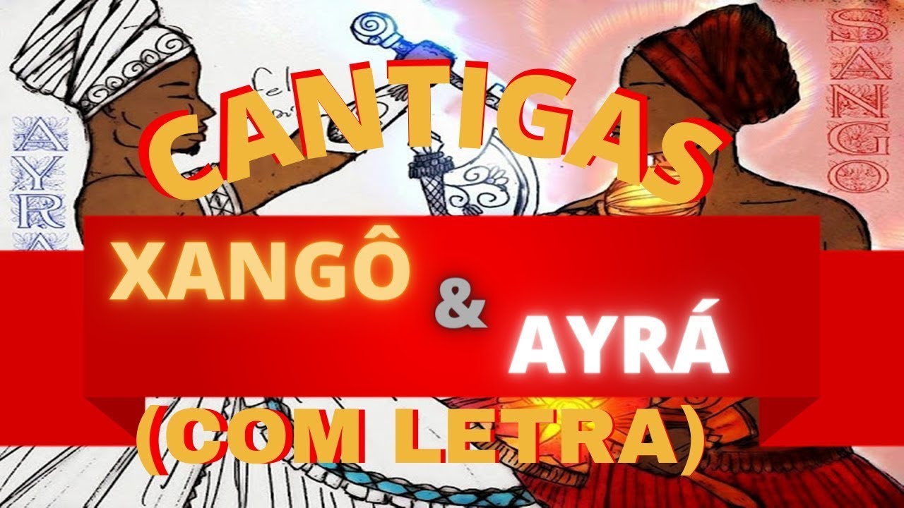 CANTIGAS DE XANGÔ COM LETRA - ALUJÁ