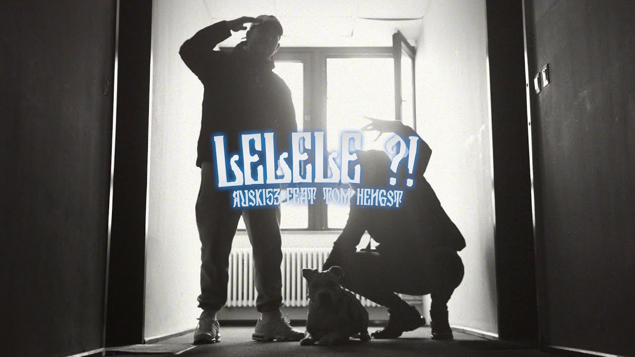 RUSKI53 & TOM HENGST - LELELE ?! (PROD. by dvn.mp3)