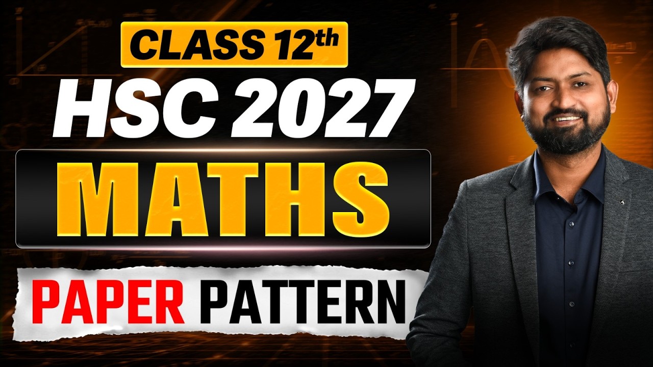 Maths Class 12th HSC Board Exam 2027: Paper Pattern & Chapterwise Weightage | #hscboard2027