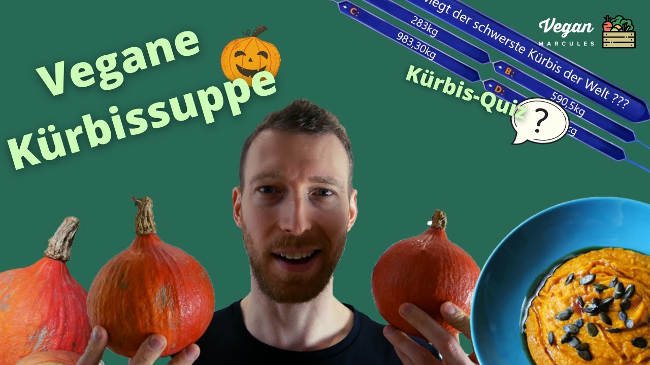 Vegane Kürbissuppe - Muttis Rezept veganisiert + Kürbis-Quiz!