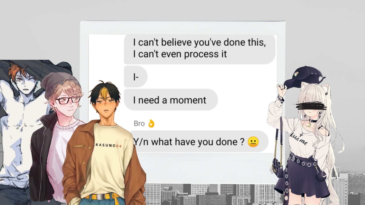⌜Haikyuu X Y/n ⌟   Lyric Prank ? ∘ Talking Body + E-girls are ruining my life