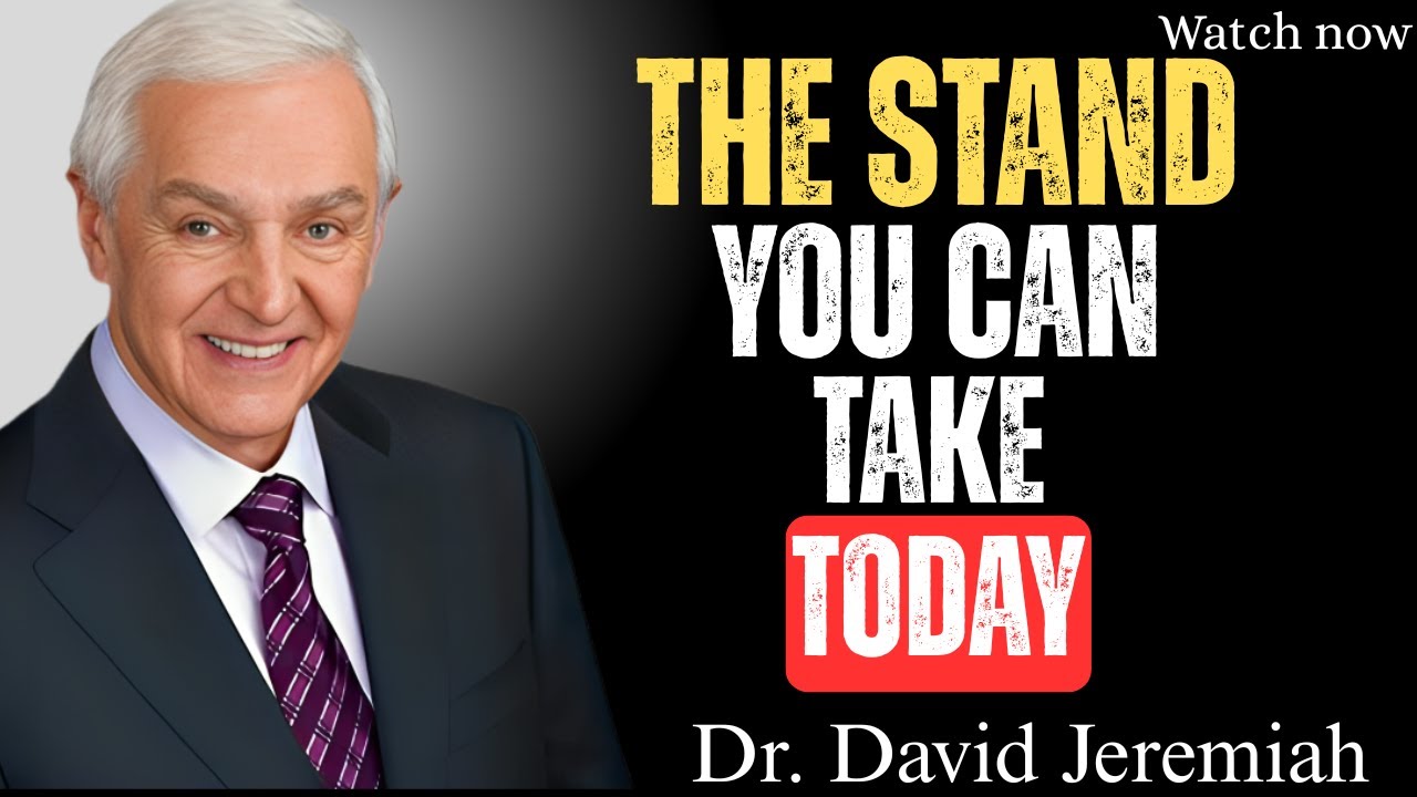 "The Stand You Can Take Today | David Jeremiah || Motivational Speech"