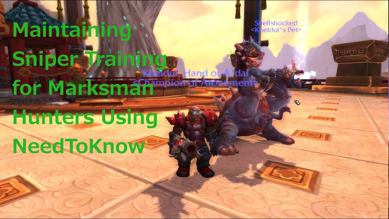 Kheldul's Hunter DPS: Marksman (MM) Sniper Training UI with Need to Know